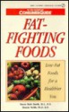 Fat Fighting Foods: Low Fat Foods For A Healthier You - Susan Male Smith, Densie Webb