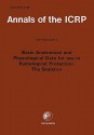 Icrp Publication 70: Basic Anatomical & Physiological Data for Use in Radiological Protection: The Skeleton: Annals of the Icrp Volume 25/2 - ICRP Publishing