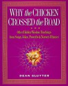 Why the Chicken Crossed the Road - Dean Sluyter