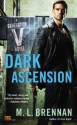 Dark Ascension: A Generation V Novel - M.L. Brennan