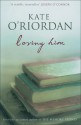 Loving Him - Kate O'Riordan