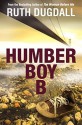 Humber Boy B - Ruth Dugdall