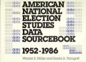 American National Election Studies Data Sourcebook, 1952-1986: Revised Edition - Warren E. Miller, Santa A. Traugott