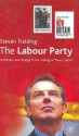 The Labour Party: Continuity and Change in the Making of 'New' Labour - Steven Fielding