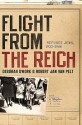 Flight from the Reich: Refugee Jews, 1933-1946 - Deborah Dwork, Robert J. Van Pelt