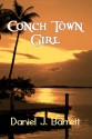 Conch Town girl - Daniel J. Barrett