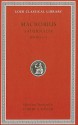 Saturnalia, Volume Ii: Books 3 5 (Loeb Classical Library) - Robert A. Kaster