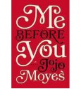 Me Before You - Jojo Moyes