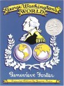 George Washington's World - Genevieve Foster, Joanna Foster