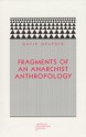 Fragments of an Anarchist Anthropology - David Graeber