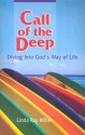 Call of the Deep: Diving Into God's Way of Life - Linda Ray Miller