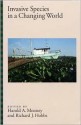 Invasive Species in a Changing World - Harold A. Mooney, Harold A. Mooney