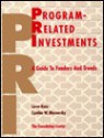 Program-Related Investments: A Guide to Funders and Trends - Loren Renz