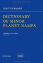 Dictionary of Minor Planet Names: Addendum to Fifth Edition: 2006 - 2008 - Lutz D. Schmadel