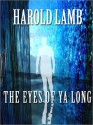 The Eyes of Ya Long - Harold Lamb