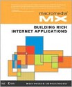 Macromedia MX: Building Rich Internet Applications [With CDROM] - Robert Reinhardt, Simon Allardice