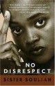 No Disrespect - Sister Souljah