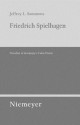 Friedrich Spielhagen: Novelist Of Germany's False Dawn - Jeffrey L. Sammons