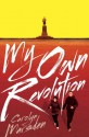 My Own Revolution - Carolyn Marsden