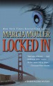 Locked In (Sharon McCone, #26) - Marcia Muller