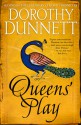 Queens' Play - Dorothy Dunnett