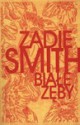 Białe Zęby - Zadie Smith, Zbigniew Batko