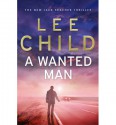 A Wanted Man (Jack Reacher, #17) - Lee Child