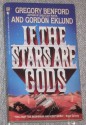 If the Stars Are Gods - Gregory Benford, Gordon Eklund