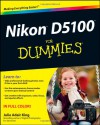 Nikon D5100 For Dummies - Julie Adair King