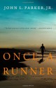 Once a Runner - John L. Parker Jr.