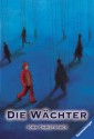 Die Wächter. - John Christopher