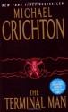 The Terminal Man - Michael Crichton