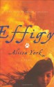 Effigy - Alissa York