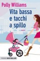 Vita bassa e tacchi a spillo - Polly Williams