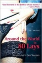 Around the World in 80 Lays: Adventures in Sex Travel - Joe Diamond