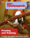 Alan Titchmarsh How to Garden: Pruning and Training - Alan Titchmarsh