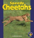 Speedy Cheetahs - Michelle Levine