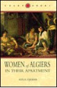 Women of Algiers in Their Apartment, Translated by Marjolijn de Jager, Afterword by Clarisse Zimra - Assia Djebar