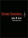 Extreme Encounters - Greg Emmanuel, Henry Levya