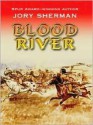 Blood River - Jory Sherman