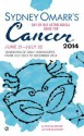 Sydney Omarr's Day-By-Day Astrological Guide for the Year 2014: Cancer - Trish MacGregor