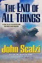 The End of All Things - John Scalzi