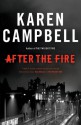 After the Fire - Karen Campbell