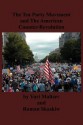 The Tea Party and The American Counter-Revolution - Yuri Maltsev, Roman Skaskiw