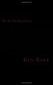 We Are The Road Crew: Special Black Edition - Ken Barr