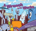 A Wrench in the Works - David Slater, Andres Ricci