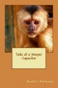 Tails of a Weeper Capuchin - Rachel Holloway