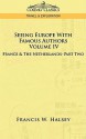 Seeing Europe with Famous Authors: Volume IV - France and the Netherlands-Part Two - Francis W. Halsey