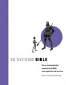 30-Second Bible: The 50 Most Meaningful Moments in the Bible, Each Explained in Half a Minute. by Russell Re Manning - Russell Re Manning