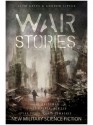 War Stories: New Military Science Fiction - Richard Dansky, Joe Haldeman, Keith Brooke, Yoon Ha Lee, Maurice Broaddus, Karin Lowachee, Linda Nagata, James L. Sutter, Ken Liu, James Cambias, Rich Larson, F. Brett Cox, Carlos Orsi, Nerine Dorman, Thoraiya Dyer, T.C. McCarthy, Jaym Gates, Janine K. Spendlove, Jake Kerr